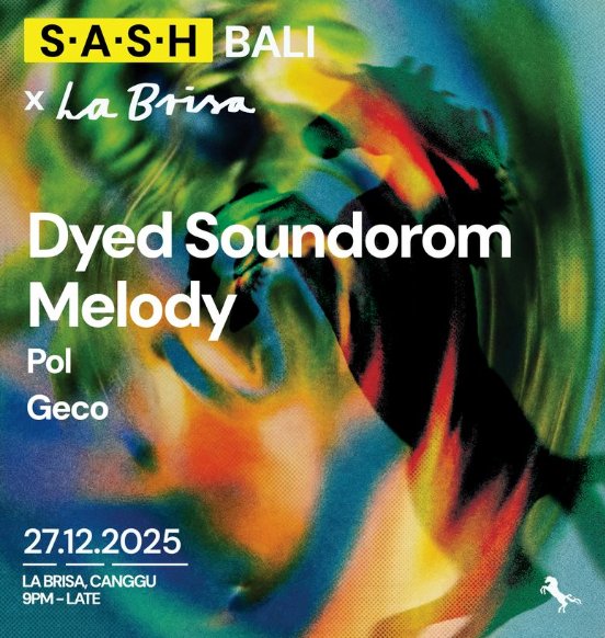 ★ S.A.S.H Bali ★ Dyed Soundorom ★ Melody ★ La Brisa ★