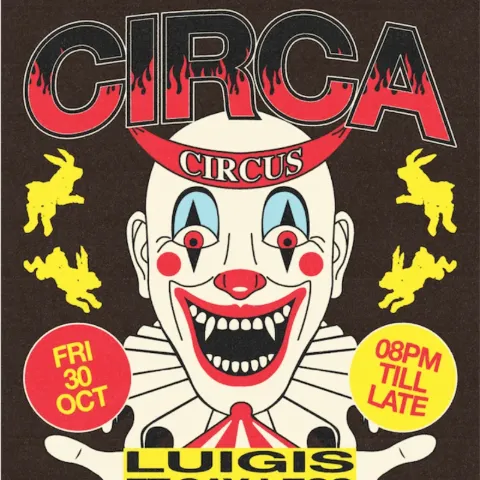 Circa Circus - Halloween Friday Special - Luigis X Say Less