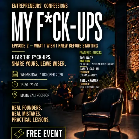 Entrepreneurs' Confessions : My F*ck Ups - What I Wish I Knew Before Starting