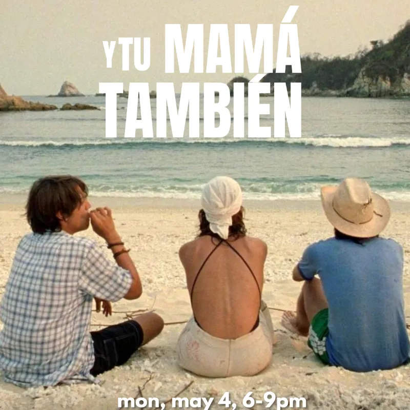 Soulbright Movie Night | Y Tu Mamá También
