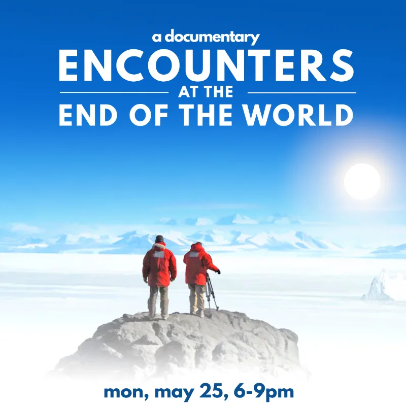 Soulbright Movie Night | Encounters At The End Of The World