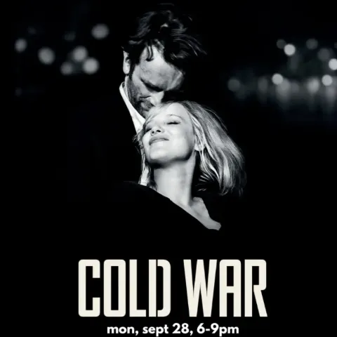 Soulbright Movie Night | Cold War (2018)