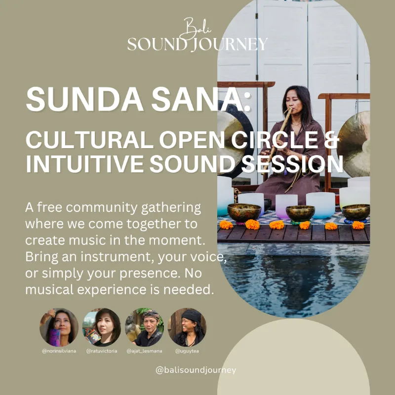Sunda Sana: Cultural Open Circle & Intuitive Sound Session