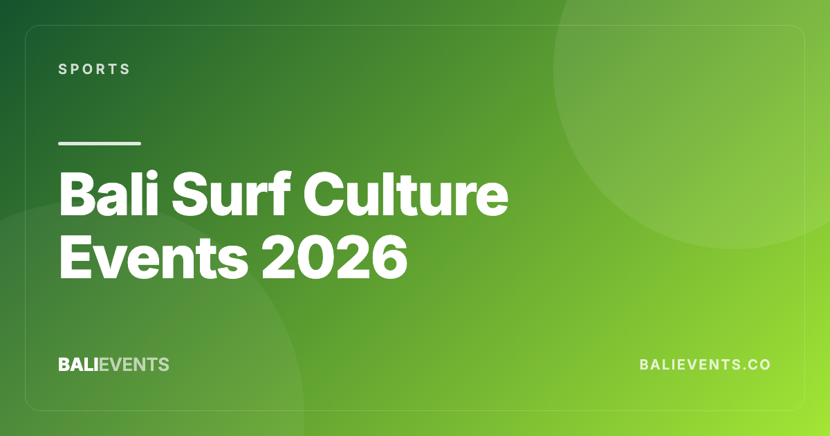Bali Surf Culture Events: Beach Meetups, Film Nights, and Social Sessions