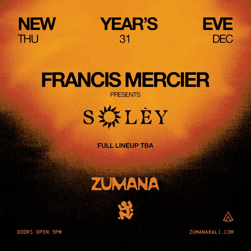 New Year’s Eve - Francis Mercier Presents Solèy